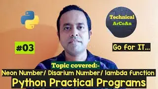 Python Practical Programs (Part-3) | Python | Neon Number | Disarium Number | use of lambda function