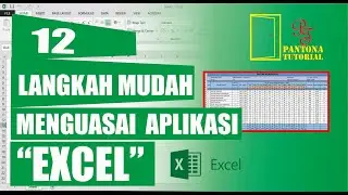 EXCEL || 12 LANGKAH MUDAH MENGUASAI EXCEL