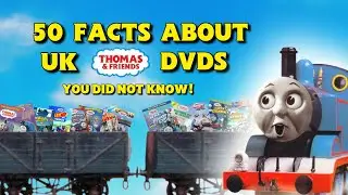 50 Facts About UK Thomas DVDs YOU DID NOT KNOW!