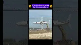 When Product Not Ready but Client wants Demo!!!😂😂😂