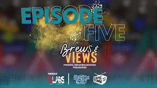 Brews&Views Episode 5