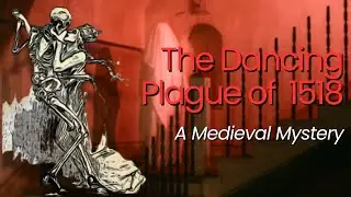 The Dancing Plague Of 1518 - A Medieval Mystery