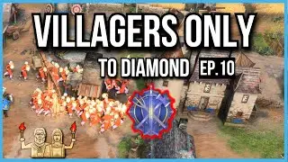 AOE4 | ONLY Villagers to Diamond - Episode 10