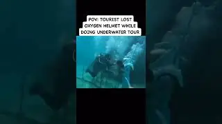 Tourist Lost Oxygen Helmet While Doing Underwater Tour 😬