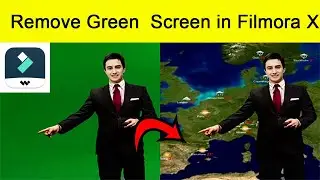 How To Remove Green background In Filmora X || Use Green Screen in Filmora  X