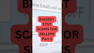 Etsy Seller Scams Part 3 