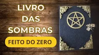 Como nasce um Livro das Sombras (processo artesanal
