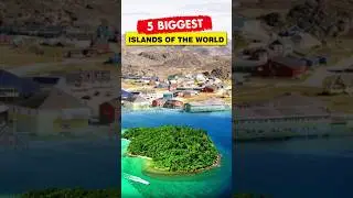 5 Biggest Islands in the World | World's Largest Islands #island #facts #geographyfacts #pcs