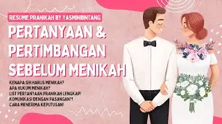 Pertanyaan & Pertimbangan Sebelum Menikah 🤵🏻‍♂️💍👰🏻‍♀️| Resume Sekolah Pra-Nikah by yasminbintang [1]