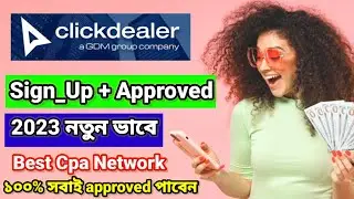 Clickdelar Sign_Up + Approved 2023 | Best Cpa Network | How to approved Clickdelar account 2023 |
