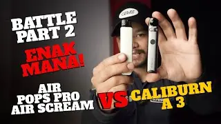 BATTLE ENAK MANA! PART 2 | AIRPOPS PRO VS CALIBURN A3