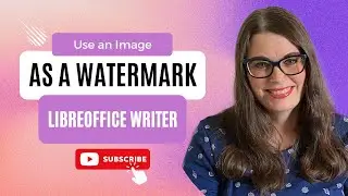 How to Use an Image as a Watermark in LibreOffice Writer