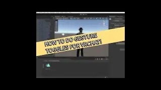 HOW TO DO GRIPS AND GESTURE TOGGLES IN UNITY FOR VRCHAT!!