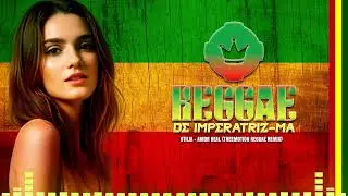 REGGAE DO MARANHÃO 2024 | Otilia - Amor Real (Theemotion Reggae Remix)