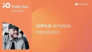 Quickly start new projects with GitHub template repositories | Friday Tips #3