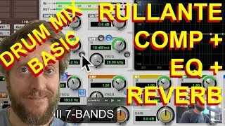 MIX BATTERIA BASIC - COME USARE COMP, EQ E REVERB SUL RULLANTE