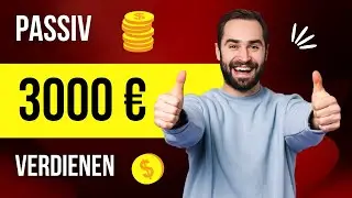 Passives Einkommen generieren von 3000 Euro ohne Startkapital!
