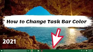 How to Change Task Bar Color | Windows 10 | Windows 11 | 2021