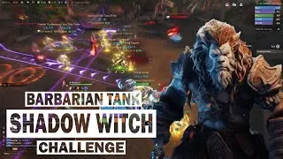 Shadow Witch - Challenge 10 man. Tarisland Barbarian Tank
