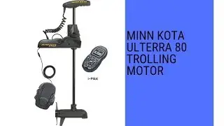 Minn Kota Ulterra 80 Trolling Motor  review