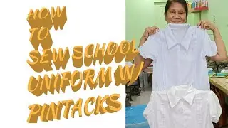 HOW TO CUT AND SEW SCHOOL UNIFORMS WITH PIN TACKS/VLOG