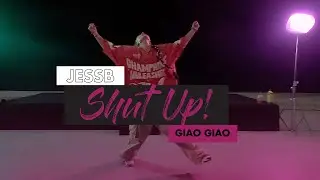 "Shut Up!" by JessB ╏ GIAO GIAO Choreography ╏ The SERIES S8E2: Uni-VERSE