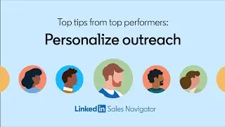 Top tips from top performers: Personalize outreach