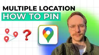 How to Pin Multiple Locations on Google Maps [2026 Full Guide]