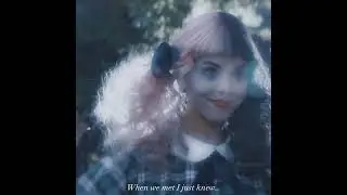 7Weeks and 3 days - Yungatita (Melanie Martinez (soap x training wheels) Edit #melaniemartinez