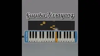 Guruku Tersayang | Pagiku Cerahku ~ Not pianika
