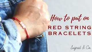 How to Put On Your Red String Bracelet | Sigrid & Co.