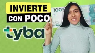COMO INVERTIR con POCO DINERO en TYBA desde 100 mil.