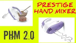 Prestige Hand Mixer PHM 2.0|  UNBOXING & USAGE OF PRESTIGE HAND MIXER PHM 2.0 Model | WHISK