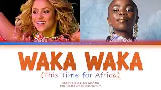 Shakira - Waka Waka (This Time for Africa) Lyrics Video | Color Coded Lyrics [2010 FIFA World Cup]