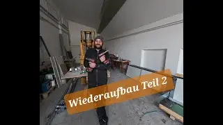 Wiederaufbau Teil 2