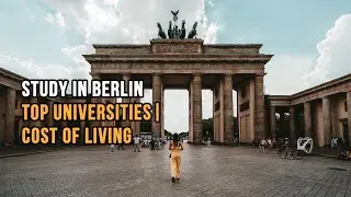 Study in Berlin | Top Universities | Cost of living
