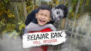Belajar Baik | Full Episode