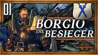 Borgio the Besieger! | WARHAMMER 2 (SFO 2 - Tilea - The Southern Realms) #1 | SurrealBeliefs