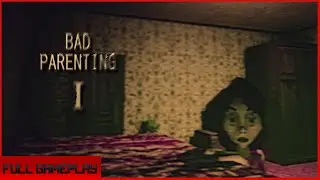 Bad Parenting Gameplay(no commentary)