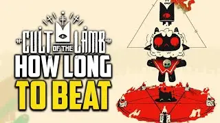 How Long To Beat - Cult of the Lamb