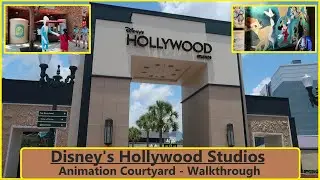 Hollywood Studios Walkthrough - Animation Courtyard - 4k