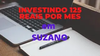 SUZANO -simulação de 3 anos de investimentos (R$1500 anuais)