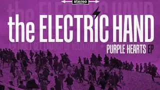 THE ELECTRIC HAND - You Had It Good