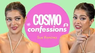 Sue Ramirez To Cheaters: "Kung nambabae ka, doon ka na. Make up your mind." | Cosmo Confessions
