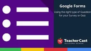 Understanding Google Forms Question Types