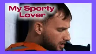 My Sporty Lover ( Gay Short Film )