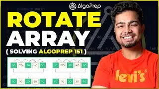 Leetcode Rotate Array | Solving AlgoPrep 151 Sheet | Nishant Chahar