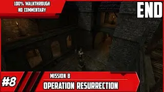 Return to Castle Wolfenstein: OR Walkthrough (100%) - Mission 8: Operation Resurrection [END]