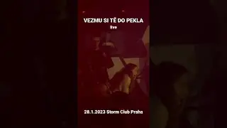 VEZMU SI TĚ DO PEKLA - LIVE (28.1.2023 STORM CLUB PRAHA)