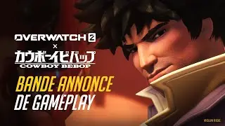 Overwatch 2 x Cowboy Bebop | Bande-annonce de gameplay